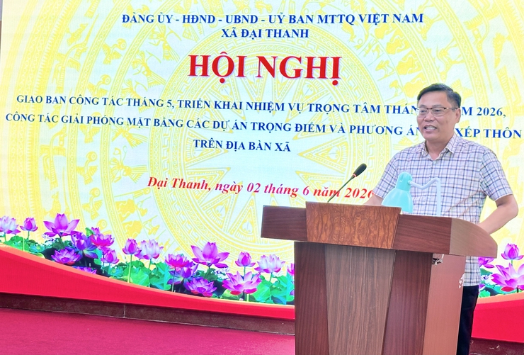 Xã Đại Thanh: Hội nghị giao ban giữa Đảng ủy - HĐND - UBND - Ủy ban MTTQ Việt Nam xã đánh giá kết quả thực hiện nhiệm vụ công tác tháng 5/2026, triển khai nhiệm vụ trọng tâm tháng 6/2026.- Ảnh 8.