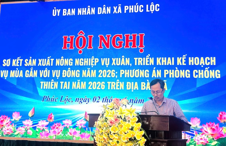 Phúc Lộc: Sơ kết sản xuất vụ Xuân, triển khai nhiệm vụ vụ Mùa, vụ Đông và phương án phòng, chống thiên tai năm 2026- Ảnh 7.