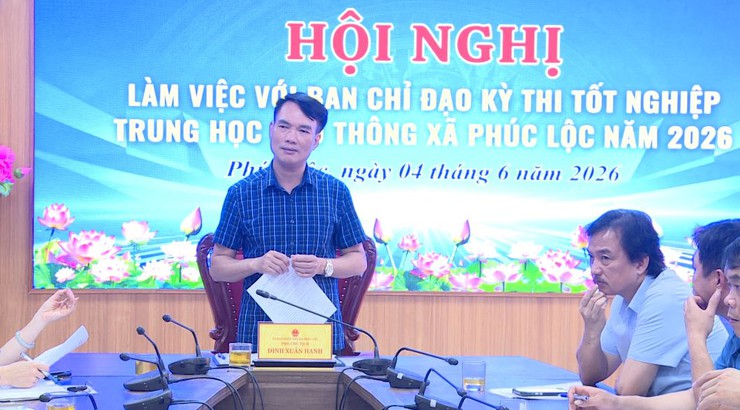 HỘI NGHỊ LÀM VIỆC VỚI BAN CHỈ ĐẠO KỲ THI TỐT NGHIỆP THPT NĂM 2026 TRÊN ĐỊA BÀN XÃ PHÚC LỘC- Ảnh 1.