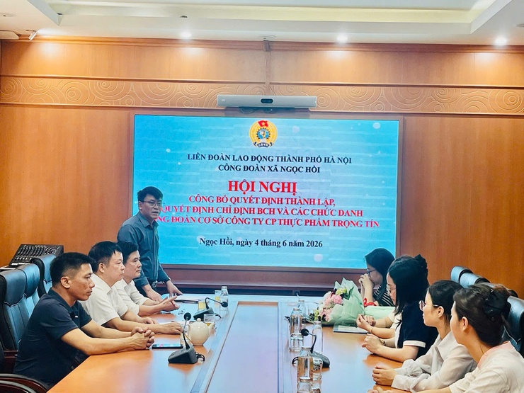 CÔNG ĐOÀN XÃ NGỌC HỒI CÔNG BỐ QUYẾT ĐỊNH THÀNH LẬP CÔNG ĐOÀN CƠ SỞ CÔNG TY CỔ PHẦN THỰC PHẨM TRỌNG TÍN- Ảnh 1.