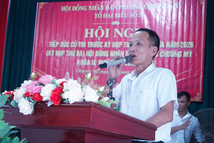 Tổ đại biểu số 5 HĐND phường Chương Mỹ tiếp xúc cử tri trước kỳ họp thường lệ giữa năm 2026- Ảnh 4.
