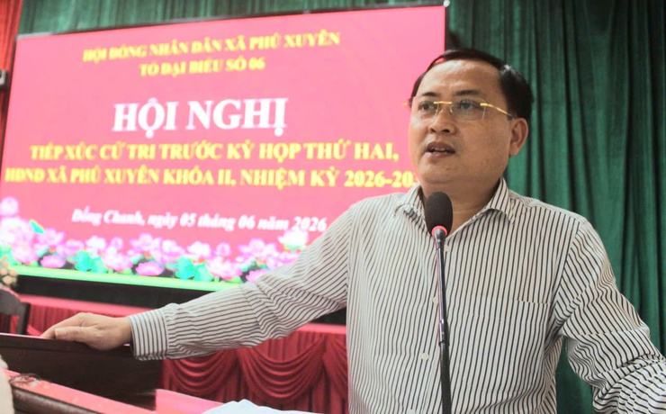 Hội nghị tiếp xúc cử tri trước Kỳ họp thứ hai HĐND xã Phú Xuyên khóa II, nhiệm kỳ 2026-2031- Ảnh 1.