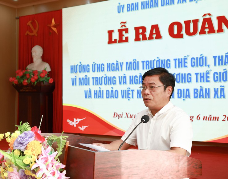 Lễ ra quân hưởng ứng Ngày Môi trường thế giới, Tháng hành động vì môi trường, Ngày Đại dương thế giới và Tuần lễ Biển và Hải đảo Việt Nam năm 2026 trên địa bàn xã Đại Xuyên- Ảnh 2.