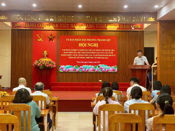 Phường Thanh Liệt: Tập huấn nghiệp vụ kiểm tra việc chấp hành các quy định của pháp luật đối với các cơ sở hành nghề y, dược ngoài công lập; cơ sở kinh doanh dịch vụ thẩm mỹ, mỹ phẩm và thiết bị y tế trên địa bàn Phường- Ảnh 1.