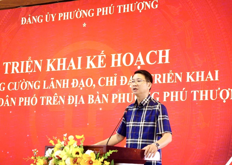 Phường Phú Thượng quán triệt, triển khai kế hoạch sắp xếp tổ dân phố trên địa bàn- Ảnh 2.
