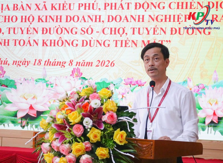 Kiều Ph&uacute; triển khai cao điểm 100 ng&agrave;y chuyển đổi số, ra mắt m&ocirc; h&igrave;nh Chợ số, Tuyến đường số - Ảnh 11.