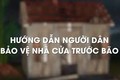 HƯỚNG DẪN NGƯỜI DÂN BẢO VỆ NHÀ CỬA TRƯỚC BÃO