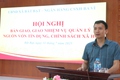 Hội nghị giao nhiệm vụ ủy thác cho vay vốn đối với hộ nghèo và các đối tượng chính sách khác.