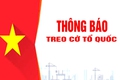 Thông báo treo cờ Tổ quốc kỷ niệm 80 năm Cách mạng Tháng Tám và Quốc khánh nước Cộng hòa xã hội chủ nghĩa Việt Nam