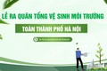 Lễ ra quân tổng vệ sinh môi trường tại 126 xã, phường trên địa bàn Thành phố