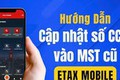 Hướng dẫn 7 bước cập nhật số CCCD thành mã số thuế trên Etax mobile