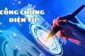 [CHUYỂN ĐỔI SỐ] Chữ ký số và dịch vụ tin cậy: Nền tảng quan trọng của công chứng điện tử