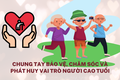 Hưởng ứng Ngày Quốc tế Người cao tuổi 01/10 và Tháng hành động vì người cao tuổi Việt Nam.