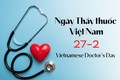 Chào mừng ngày thấy thuốc Việt Nam 27-2