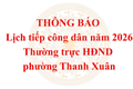 Thông báo về lịch tiếp công dân năm 2026 của Thường trực HĐND phường Thanh Xuân