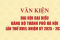 Văn kiện Đại hội đại biểu Đảng bộ Thành phố lần thứ XVIII 