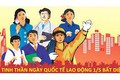 Kỷ niệm 140 năm Ngày Quốc tế Lao động (1/5/1886-1/5/2026)