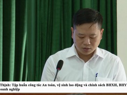 Phúc Thịnh: Tập huấn công tác An toàn, vệ sinh lao động và chính sách BHXH, BHYT cho các doanh nghiệp
