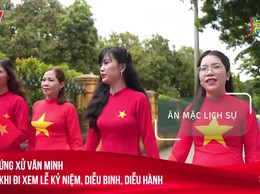 (video) Chỉ dẫn khi đi xem Lễ kỷ niệm, diễu binh, diễu hành.