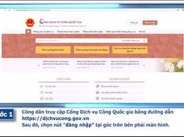 Hướng dẫn công dân thực hiện thủ tục Chứng thực bản sao điện tử từ bản chính trực tuyến