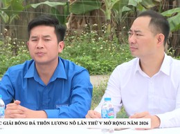 Khai mạc Giải bóng đá thôn Lương Nỗ lần thứ V mở rộng