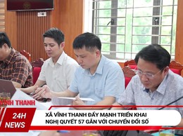 XÃ VĨNH THANH ĐẨY MẠNH TRIỂN KHAI NGHỊ QUYẾT 57 GẮN VỚI CHUYỂN ĐỔI SỐ THỰC CHẤT