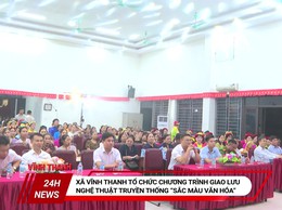 Xã Vĩnh Thanh tổ chức chương trình Giao lưu nghệ thuật truyền thống “Sắc màu văn hóa”