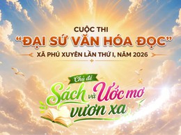 Tuyên truyền Cuộc thi Đại sứ văn hóa đọc xã Phú Xuyên lần thứ I năm 2026