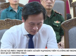 CHI BỘ QUÂN SỰ XÃ PHÚC THỊNH TỔ CHỨC LỄ KẾT NẠP ĐẢNG VIÊN VÀ CÔNG BỐ THÀNH LẬP CHI ĐOÀN DÂN QUÂN THƯỜNG TRỰC