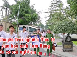 Chuyến trải nghiệm thực tế của học sinh Tam Hưng tại Cơ sở cai nghiện ma túy số 4. Đi để hiểu - Để biết -  Để sống có trách nhiệm
