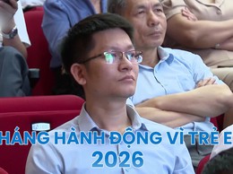 “Trẻ em hạnh phúc, an toàn, vững bước trong kỷ nguyên số”