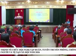 XÃ PHÚC THỊNH TỔ CHỨC HỘI NGHỊ TẬP HUẤN, TUYÊN TRUYỀN PHÒNG, CHỐNG MUA BÁN NGƯỜI VÀ TỆ NẠN XÃ HỘI NĂM 2026