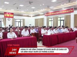 XÃ VĨNH THANH  TỔ CHỨC CHÀO CỜ, SINH HOẠT DƯỚI CỜ VÀ TRIỂN KHAI NHIỆM VỤ TRỌNG TÂM THÁNG 5/2026
