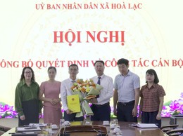 UBND xã Hòa Lạc: Công bố và Trao Quyết định bổ nhiệm Phó Trưởng phòng Kinh tế xã