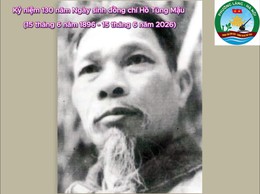 Kỷ niệm 130 năm Ngày sinh đồng chí Hồ Tùng Mậu