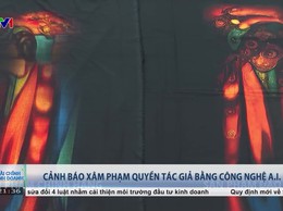 Cảnh báo xâm phạm quyền tác giả bằng công nghệ AI