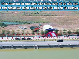Tổng quan dự án khu Công viên công nghệ số và hỗn hợp. Kỳ vọng trở thành hạt nhân sáng tạo mới của Thủ đô và phường Tây Tựu
