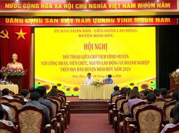 Hội nghị đối thoại thoại giữa Chủ tịch UBND huyện Hoài Đức với công nhân, viên chức, người lao động và doanh nghiệp trên địa bàn năm 2024
