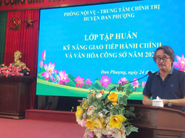 210 cán bộ, công chức, viên chức tham gia tập huấn kỹ năng giao tiếp hành chính và văn hóa công sở năm 2024.