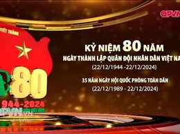 CHÀO MỪNG KỶ NIỆM 80 NĂM NGÀY THÀNH LẬP QUÂN ĐỘI NHÂN DÂN VIỆT NAM (22/12/1944 - 22/12/2024) VÀ 35 NĂM NGÀY HỘI QUỐC PHÒNG TOÀN DÂN (22/12/1989 - 22/12/2024)