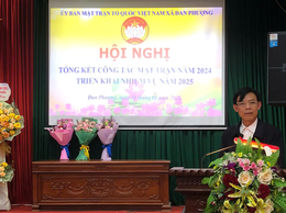 UBMTTQ Việt Nam xã Đan Phượng tổ chức tổng kết công tác Mặt trận năm 2024; triển khai nhiệm vụ năm 2025.