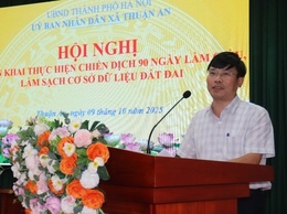 UBND xã Thuận An triển khai thực hiện Chiến dịch 90 ngày làm giàu, làm sạch cơ sở dữ liệu đất đai