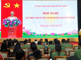 Trên 200 cán bộ, CCVC, NLĐ phường Hà Đông tham gia tập huấn công tác bảo vệ bí mật Nhà nước năm 2025
