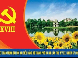 Kế hoạch Triển khai công tác tuyên truyền Đại hội Đảng bộ các cấp, Đại hội đại biểu Đảng bộ thành phố Hà Nội lần thứ XVIII và Đại hội đại biểu toàn quốc lần thứ XIV của Đảng.