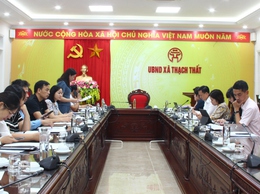 UBND xã Thạch Thất làm việc với Đoàn kiểm tra, giám sát số 9