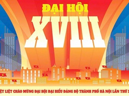 Đại hội đại biểu Đảng bộ thành phố Hà Nội lần thứ XVIII, nhiệm kỳ 2025 – 2030 diễn ra trong 03 ngày
