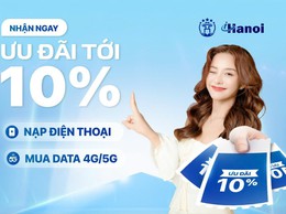 Ưu đãi 10% nạp điện thoại và mua data 4G/5G khi thực hiện thanh toán trên iHanoi