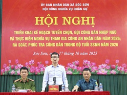 XÃ SÓC SƠN TRIỂN KHAI KẾ HOẠCH TUYỂN CHỌN VÀ GỌI CÔNG DÂN NHẬP NGŨ NĂM 2026.