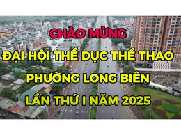 Đại hội TDTT phường Long Biên lần thứ I năm 2025