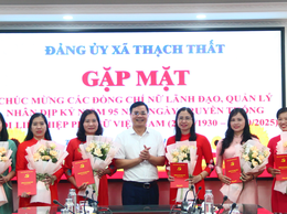ĐẢNG ỦY XÃ THẠCH THẤT GẶP MẶT CHÚC MỪNG CÁC ĐỒNG CHÍ NỮ LÃNH ĐẠO, QUẢN LÝ NHÂN KỶ NIỆM 95 NĂM NGÀY THÀNH LẬP HỘI LIÊN HIỆP PHỤ NỮ VIỆT NAM (20/10/1930 – 20/10/2025)